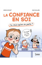 La confiance en soi - tu veux qu-on en parle