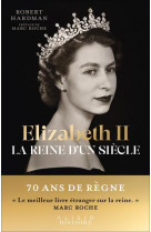 Elizabeth ii, la reine d-un siecle - tome 1 : 1926-1992