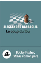 L-iliade de bobby fischer