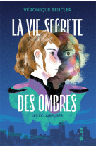 La vie secrete des ombres