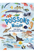 Les poissons du monde - un guide illustre pour les enfants de 0 a 109 ans