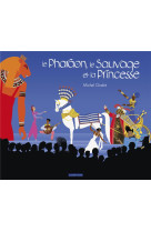 Le pharaon, le sauvage et la princesse (integrale) (tp)