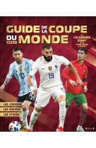 Mon guide de la coupe du monde 2022