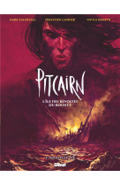Pitcairn - l-ile des revoltes du bounty - tome 02