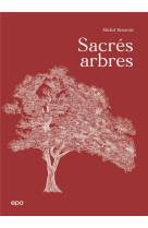 Sacres arbres !