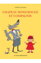 Chapeau rond rouge et compagnie