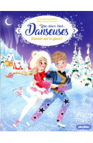 Un, deux, trois...danseuses - une, deux, trois danseuses - danse sur glace - tome 11