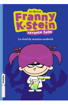 Franny k. stein, savante folle, tome 01 - franny k. stein #1 : le reveil du monstre-sandwich