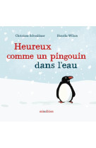 Heureux comme un pingouin dans l-eau