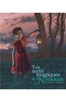 Les nuits magiques de nisnoura