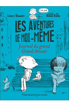 Les aventures de moi-meme - vol02 - journal du grand grand amour