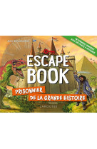 Escape book : prisonnier de la grande histoire