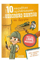 Les 10 enquetes mysterieuses de sherlock holmes en egypte