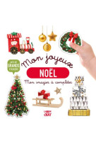 Mon bel imagier a completer - mon joyeux noel