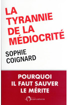 La tyrannie de la médiocrité