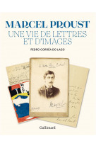 Proust, une vie de lettres et d-images