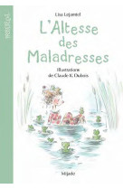 Altesse des maladresses ( l-)