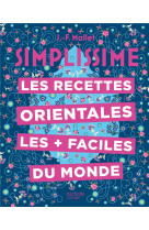 Les recettes orientales les + faciles du monde