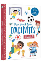 Mon grand livre d-activite - football