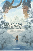 Leur sang coule dans tes veines t2 - le chaos des dieux