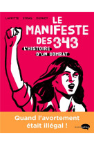 Le manifeste des 343 - l-histoire d-un combat