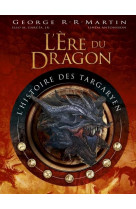 L-?re du dragon, l-orig - t01 - the rise of the dragon, l-origine du trone de fer vol.1