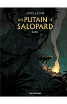 Putain de salopard tome 1 (un)