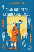 Chamane hyesu et son ange haesu