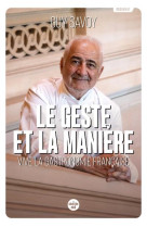 Le geste et la mani?re