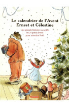 Le calendrier de l-avent ernest et celestine - une grande histoire racontee en 24 petits livres