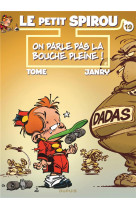 Le petit spirou - tome 19 - parle pas la bouche pleine !