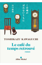 Le cafe du temps retrouve