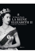 La reine elizabeth 1926-2022