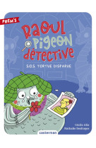 Raoul pigeon detective t4 - sos tortue disparue