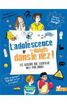 L'adolescence les doigts dans le nez