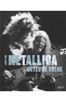 Metallica - betes de scene