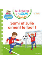 Les histoires de p-tit sami maternelle (3-5 ans) : sami et julie aiment le foot !