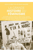 La grande histoire du feminisme - volume