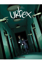 Urbex  - tome 2 - douleurs fantomes