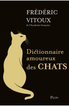 Edition collector - dictionnaire amoureux des chats