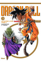 Dragon ball - le super livre - tome 02 - l-animation 1re partie