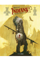 Indians ! - t01 - indians ! - vol. 01 - l-ombre noire de l-homme blanc