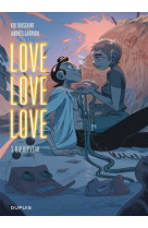 Love love love - tome 3 - bip bip yeah