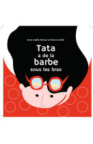 Tata a de la barbe sous les bras