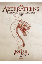 Aberrations, tome 01 - le reveil des monstres