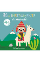 Mes instruments du monde sonore et a toucher - sonore a toucher