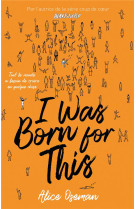 I was born for this - par l-autrice de la serie heartstopper