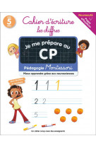 Je me prepare au cp - cahier d-ecriture les chiffres (pages effacables) - pedagogie montessori / mie