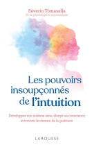 Les pouvoirs insoupconnes de l-intuition