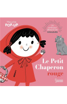 Le petit chaperon rouge - mes p-tits pop-up